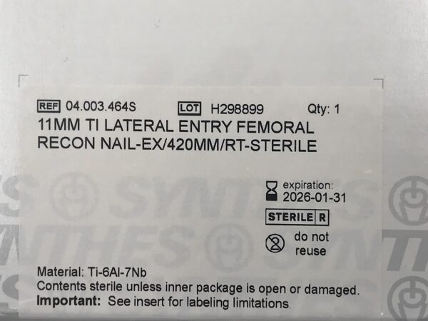 SYNTHES 04.003.464S Ti Lateral Entry Femoral Recon Nail-Ex RT 11mm x 420mm