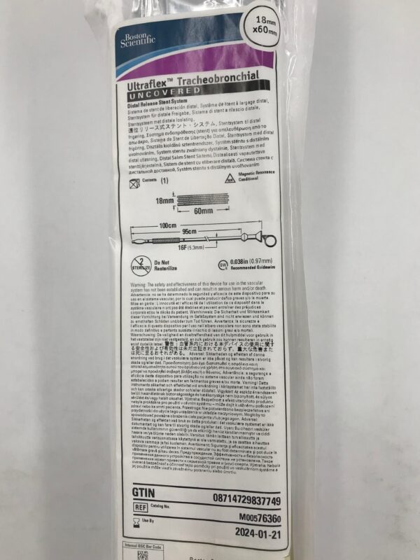 BOSTON SCIENTIFIC 7636 Ultraflex Tracheobronchial Uncovered Distal Release Stent System 16F x 18mm x 60mm (X)